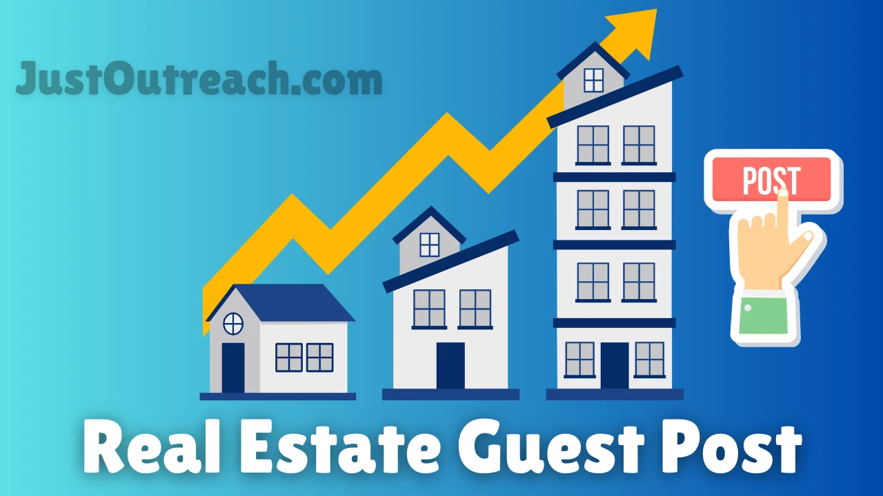 Guest Post Real Estate Blog with High DA